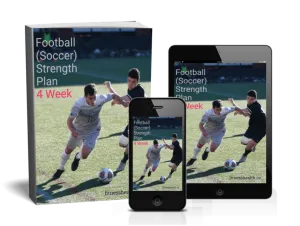 Football (Soccer) Strength 4 Week Plan Ebook