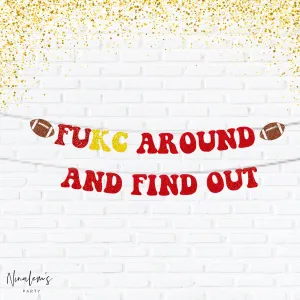 Fukc Around And Find Out Football Banner