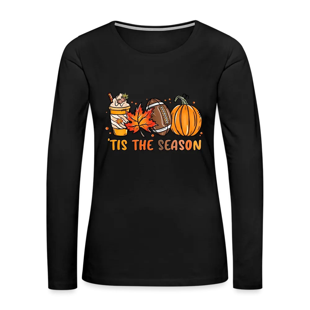 Tis The Season Women's Premium Long Sleeve T-Shirt (Fall, Pumpkins & Football)