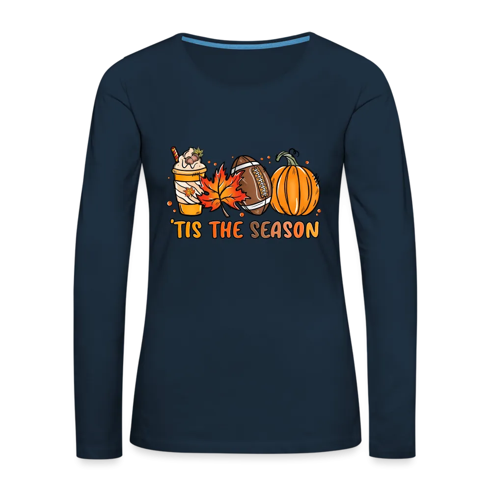 Tis The Season Women's Premium Long Sleeve T-Shirt (Fall, Pumpkins & Football)