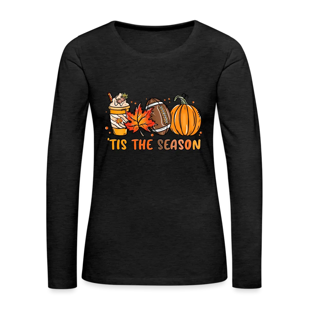 Tis The Season Women's Premium Long Sleeve T-Shirt (Fall, Pumpkins & Football)