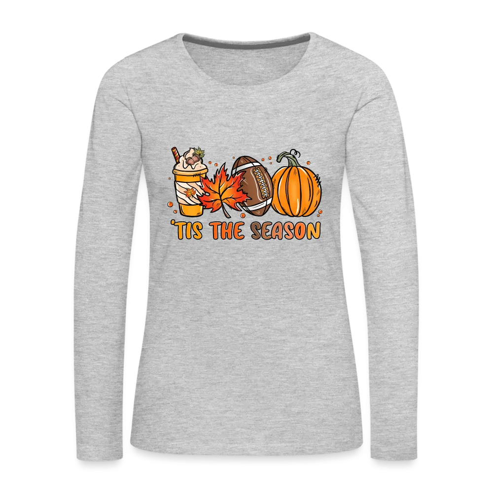 Tis The Season Women's Premium Long Sleeve T-Shirt (Fall, Pumpkins & Football)